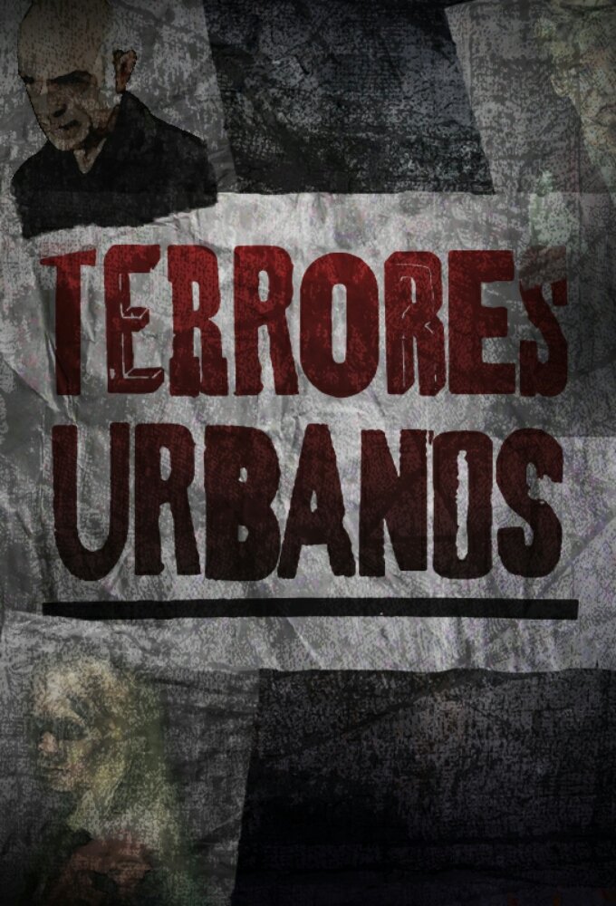 TERRORES URBANOS